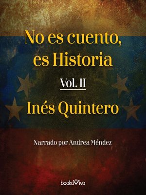 cover image of No es cuento, es Historia II (It's Not Fiction, It's History II)
